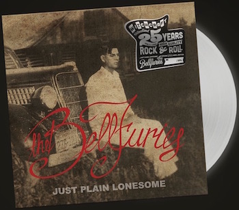 Bellfuries ,The - Just Plain Lonesome ( Ltd Color lp )